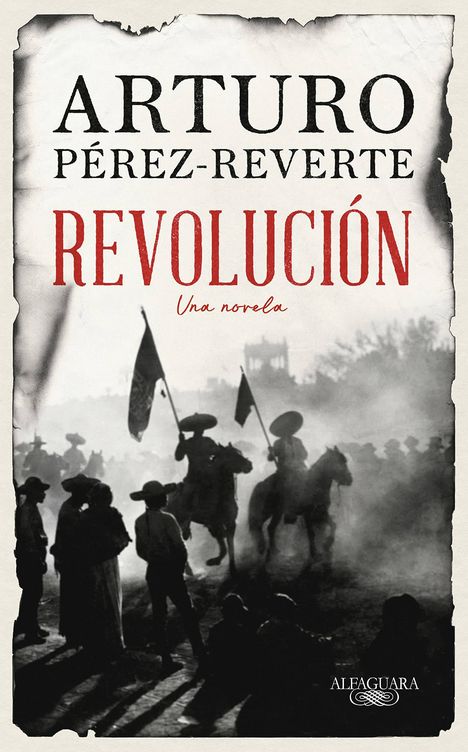 'Revolución', de Arturo Pérez-Reverte. 