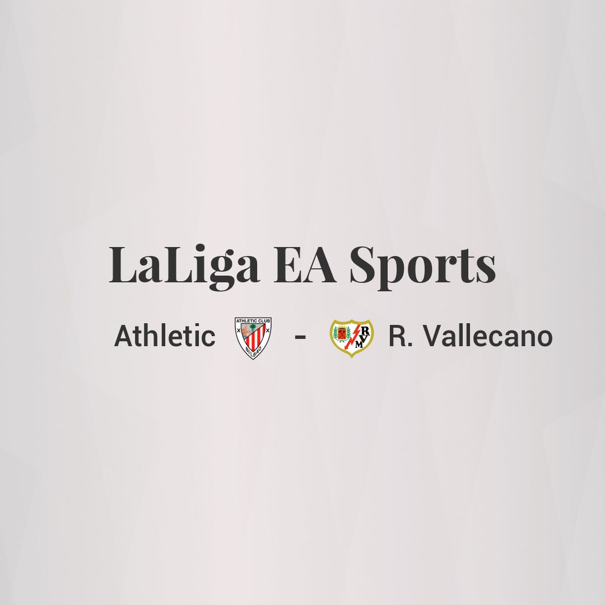 Rayo Vallecano - Athletic Club Bilbao (LALIGA EA SPORTS)