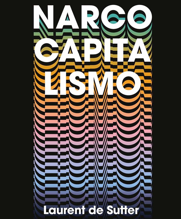 'Narcocapitalismo'. (Reservor Books)
