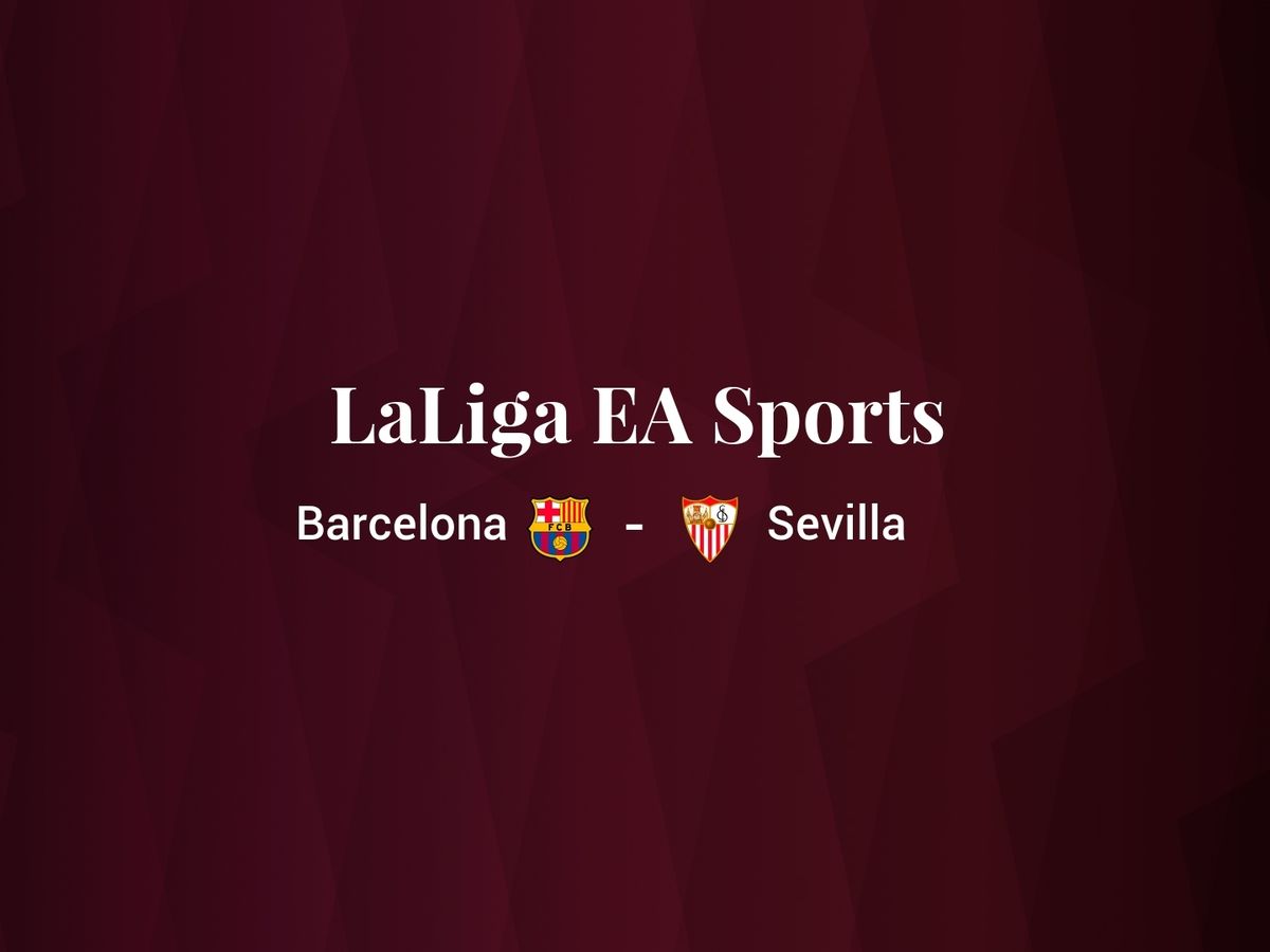 Foto: Resultados Barcelona - Sevilla de LaLiga EA Sports (C.C./Diseño EC)