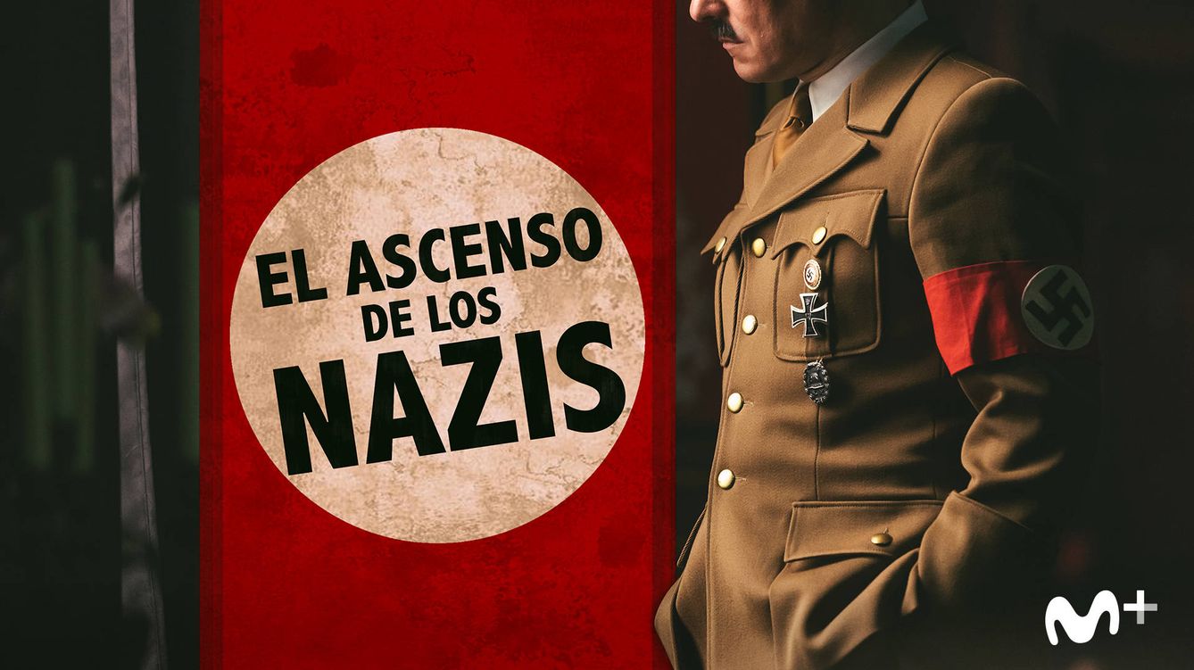 Cartel promocional de 'El ascenso de los nazis'. (Movistar+)