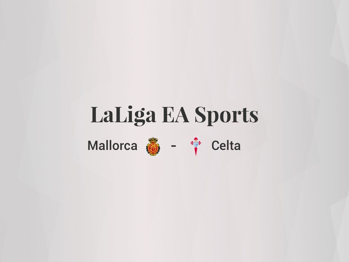Foto: Resultados Mallorca - Celta de LaLiga EA Sports (C.C./Diseño EC)