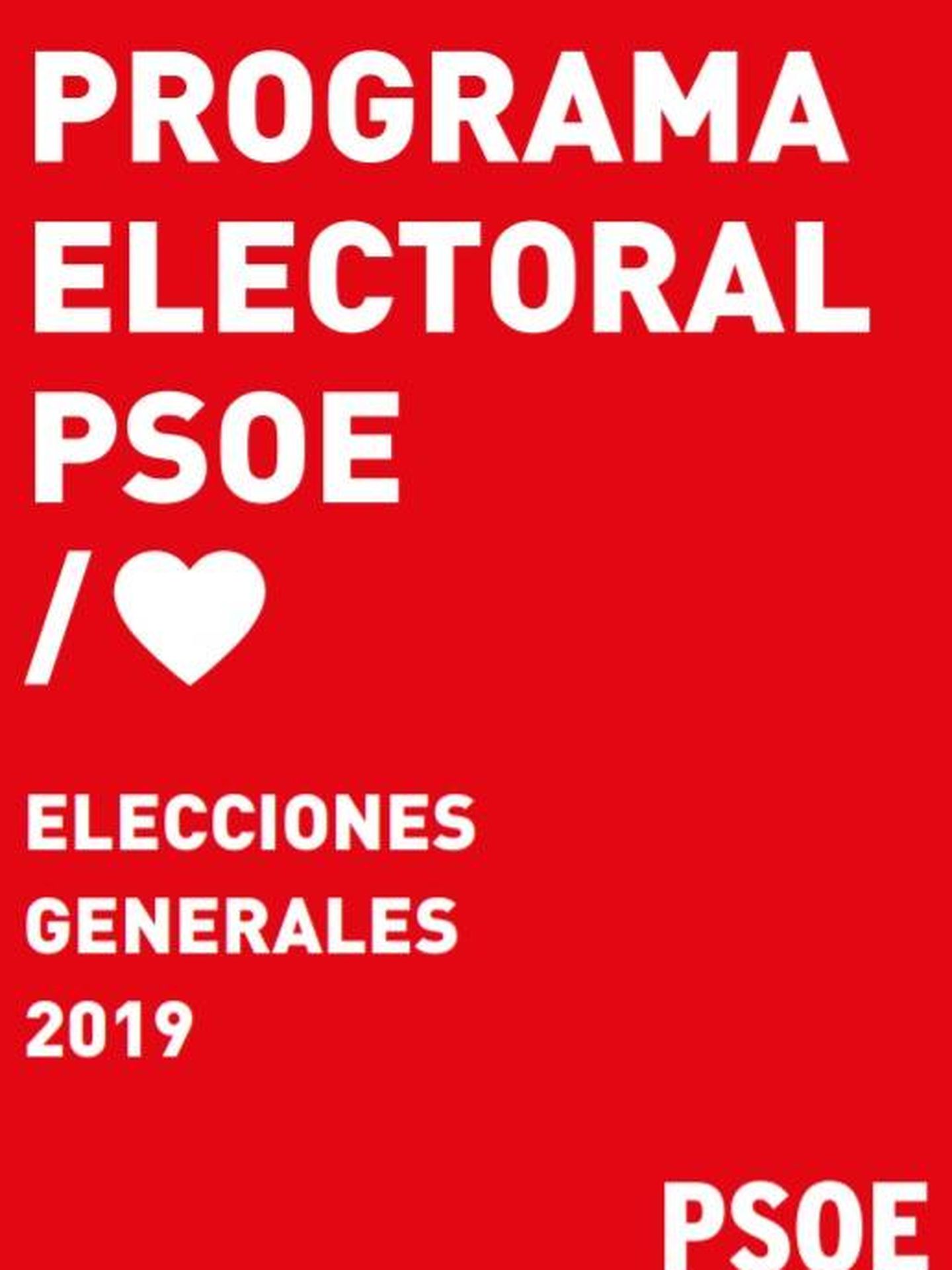 Consulte aquí en PDF el programa del PSOE para las elecciones generales del 28 de abril. 