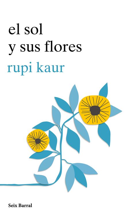 'El sol y sus flores' (Seix Barral)