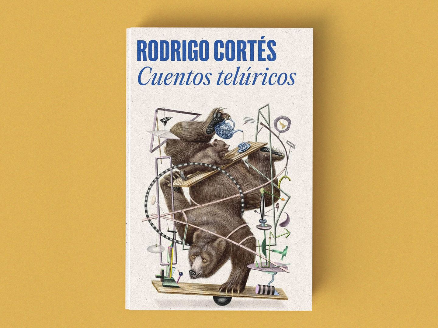 'Cuentos telúricos' de Rodrigo Cortés. (Random House)