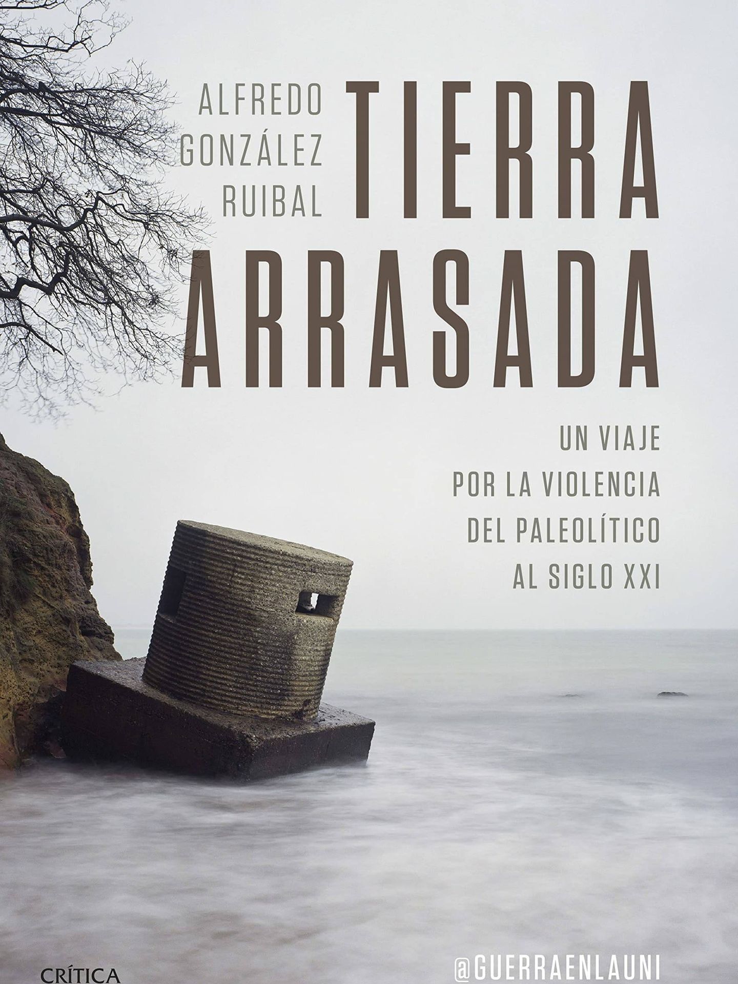 'Tierra arrasada', de Alfredo González Ruibal @guerraenlauni 