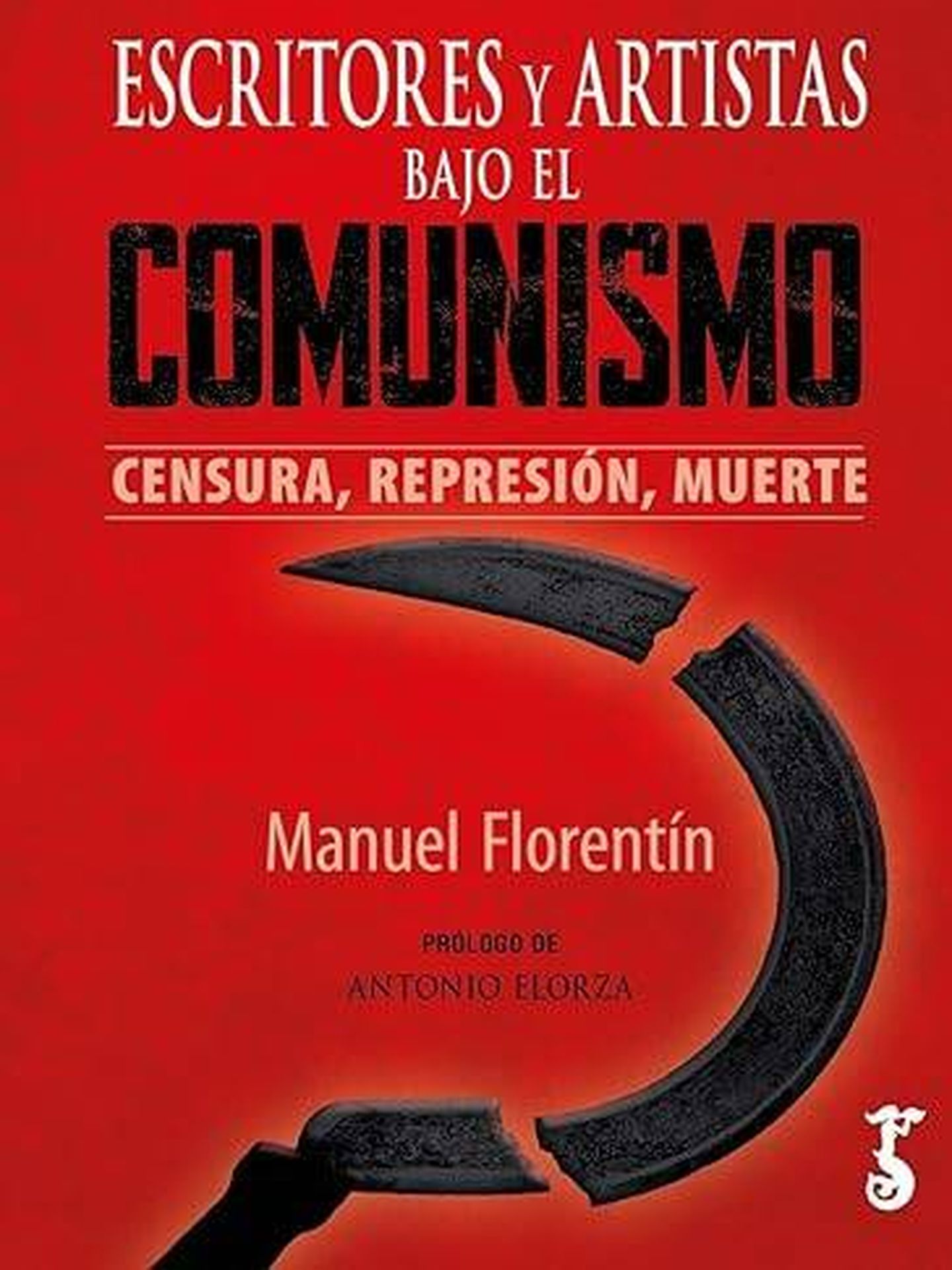 'Escritores y artistas bajo el comunismo', de Manuel Florentín. 