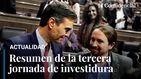 Resumen de la tercera sesión de investidura: Pedro Sánchez es elegido presidente del Gobierno por mayoría simple