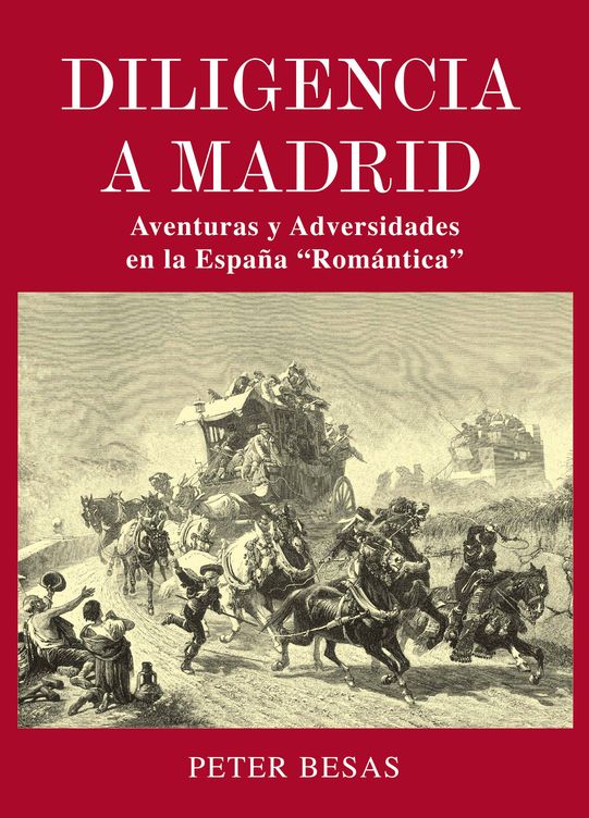 'Diligencia a Madrid', el último libro de Peter Besas. (Cedida)
