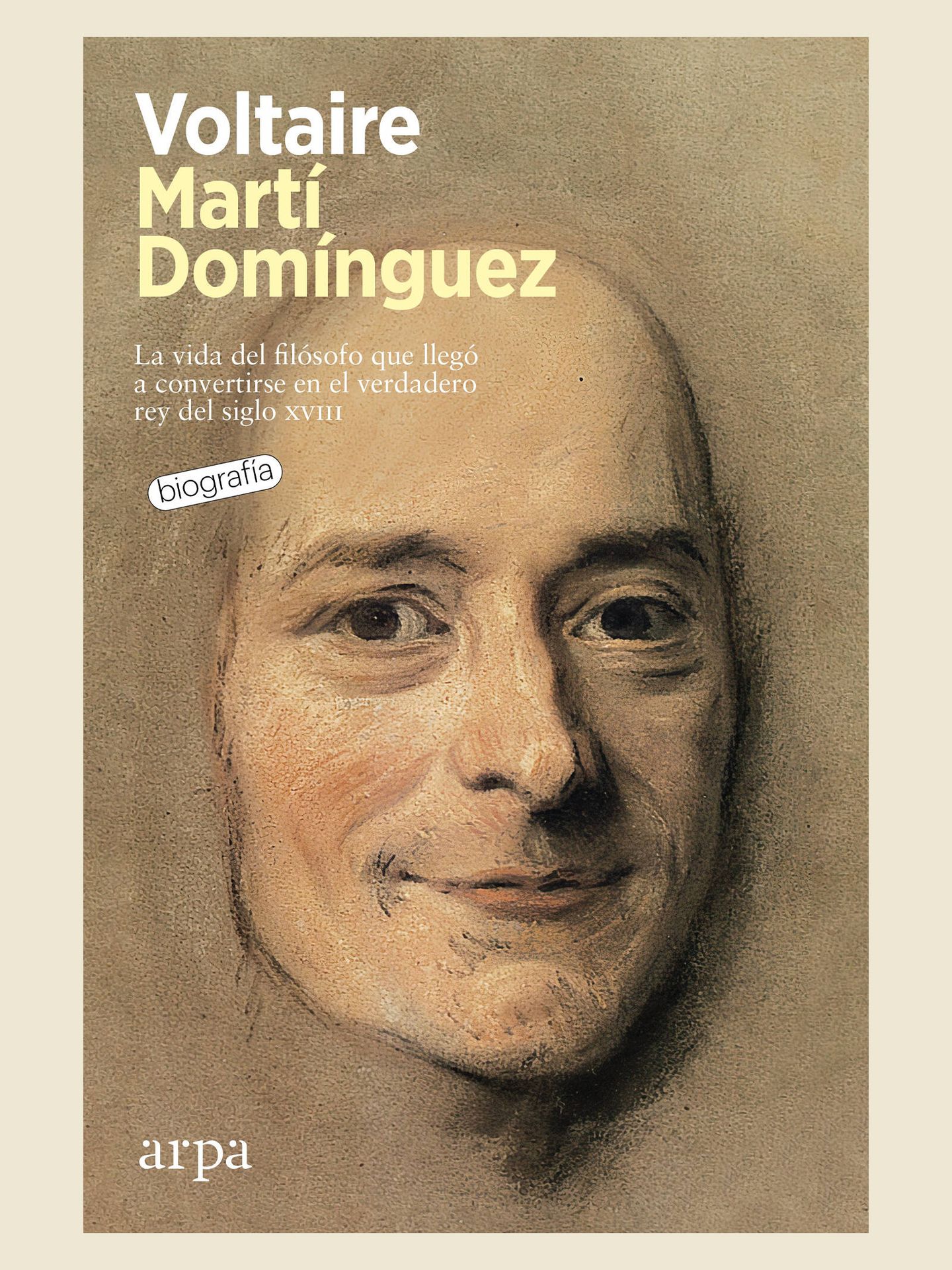 Portada de 'Voltaire', la nueva biografía sobre el filósofo escrita por Martí Domínguez.