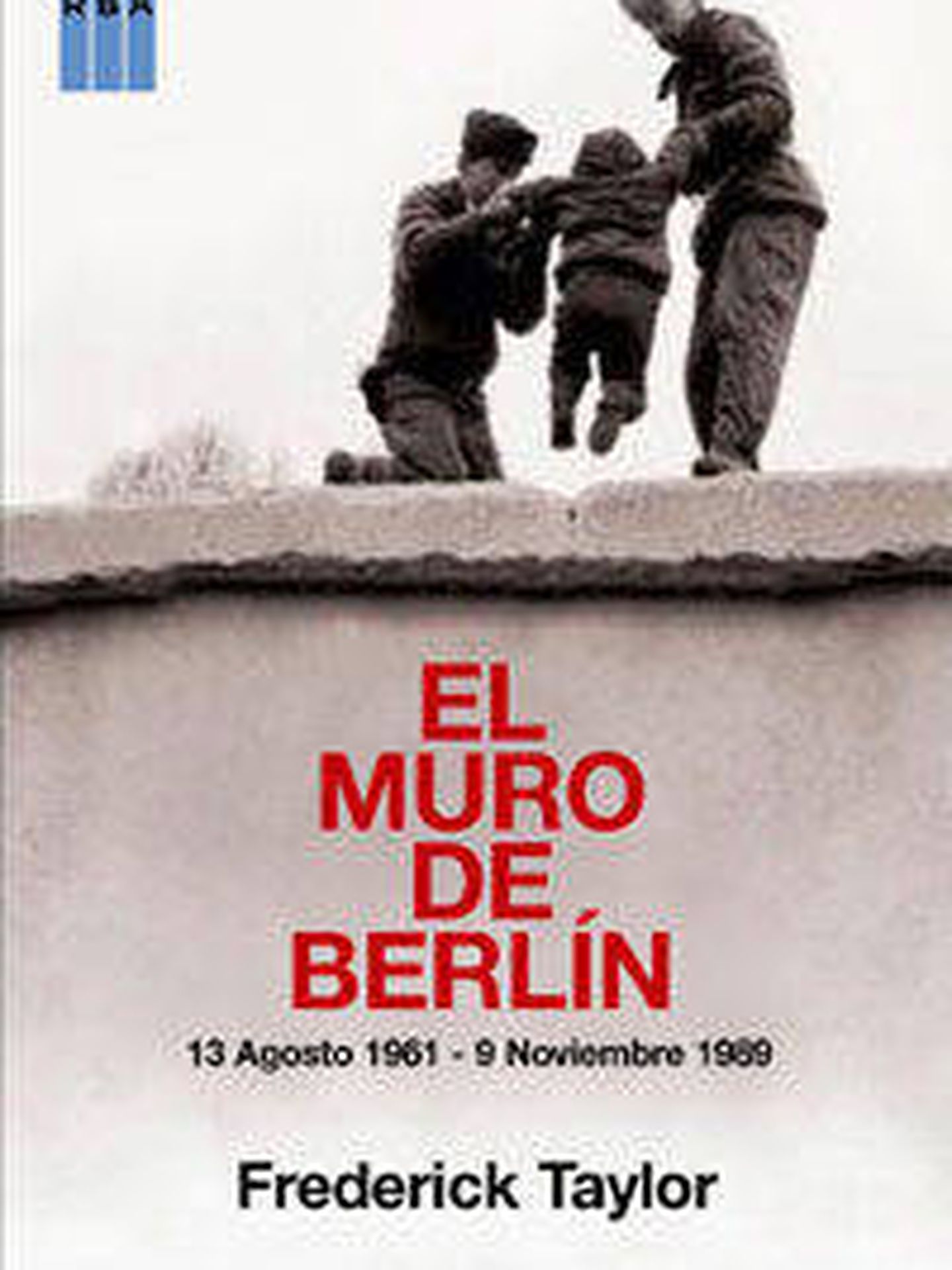 'El muro de Berlín'. (RBA)