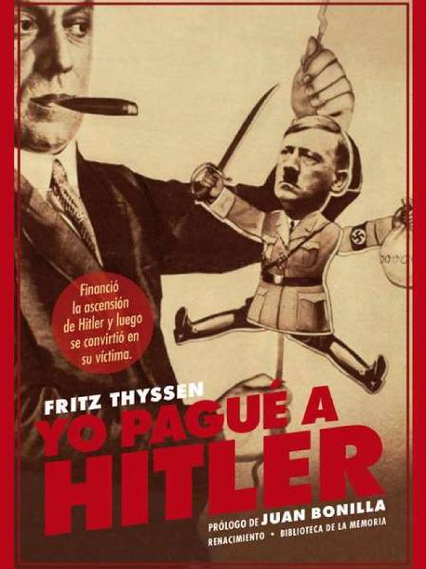 'Yo pagué a Hitler'. (Renacimiento)