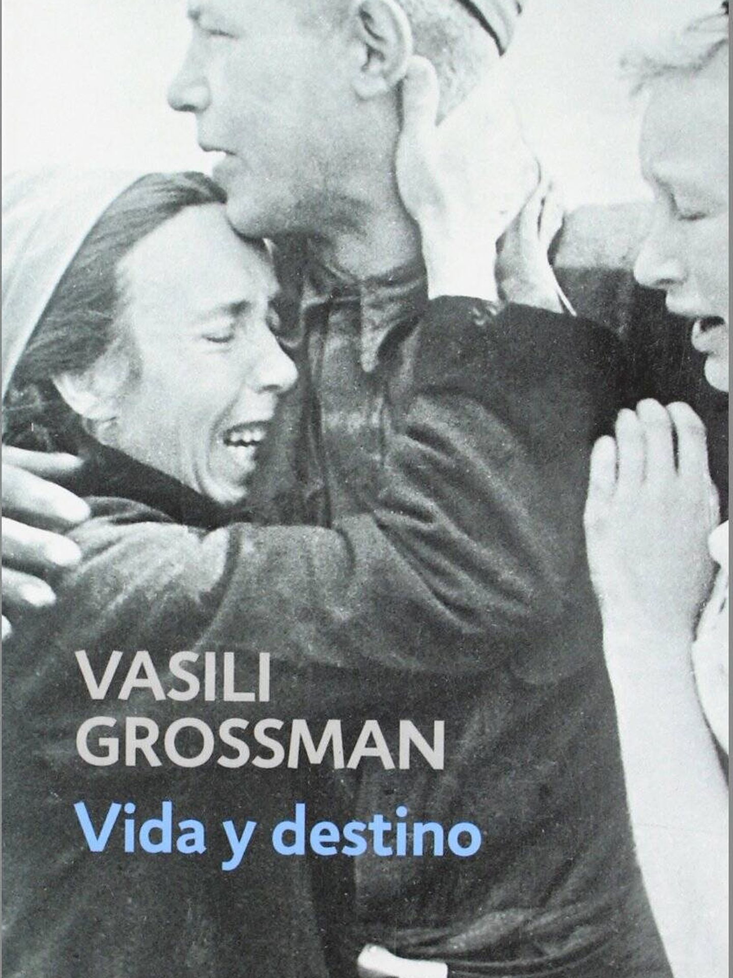 'Vida y Destino' de Vasili Grossman.