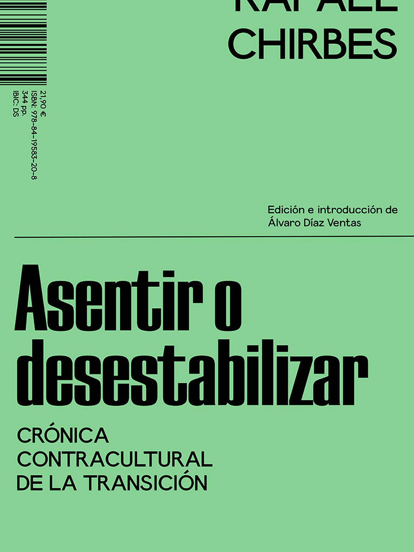 'Asentir o desestabilizar', de Rafael Chirbes (Altamarea)
