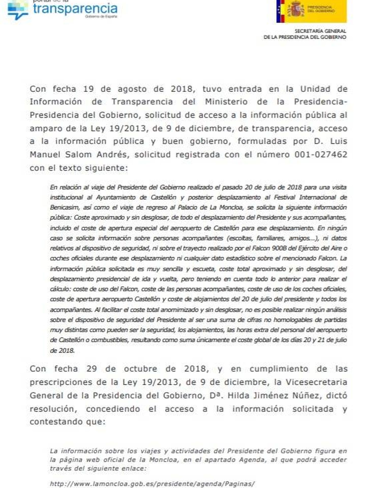 Consulte aquí en PDF la resolución de la Secretaría General de la Presidencia del Gobierno a la información solicitada sobre el viaje de Pedro Sánchez a Castellón en julio de 2018. (EC)