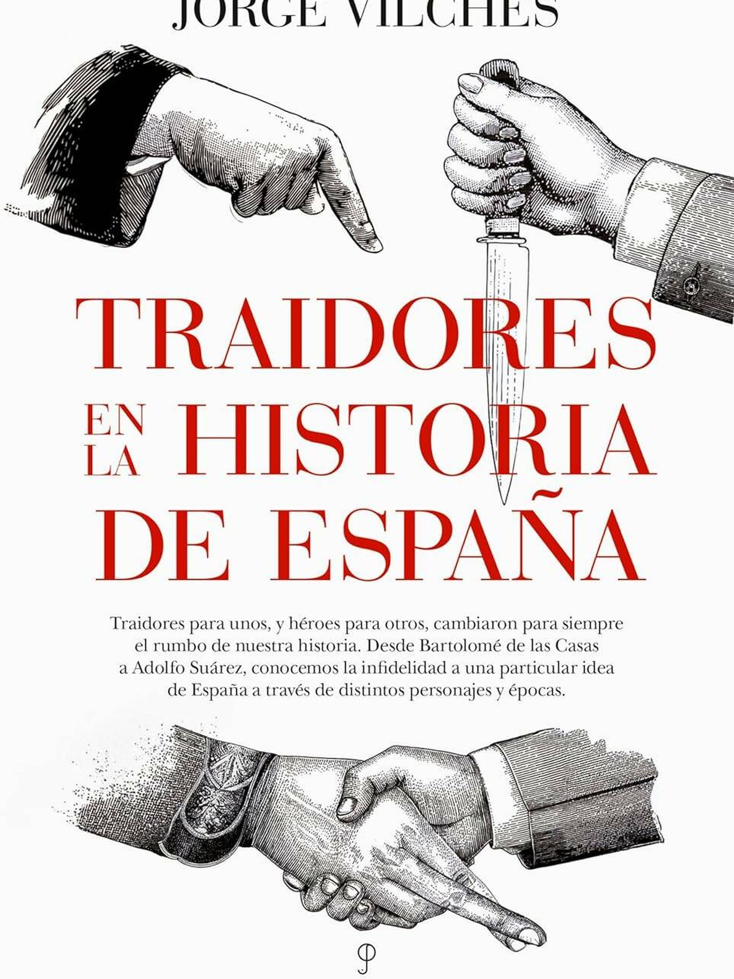 'Traidores de España', de Jorge Vilches 
