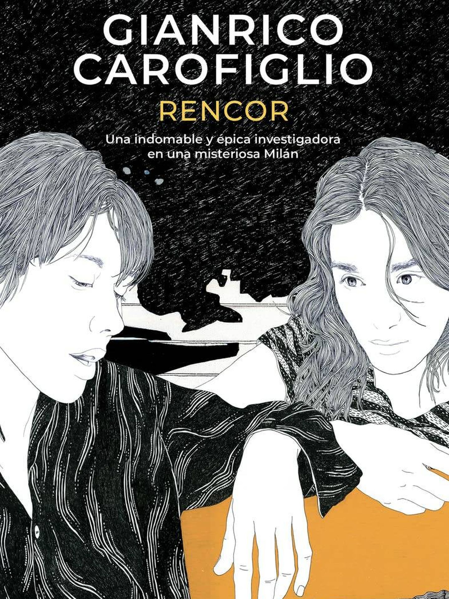 Portada de 'Rencor', la nueva novela de Gianrico Carofiglio, la segunda protagonizada por la exfiscal Penelope Spada.
