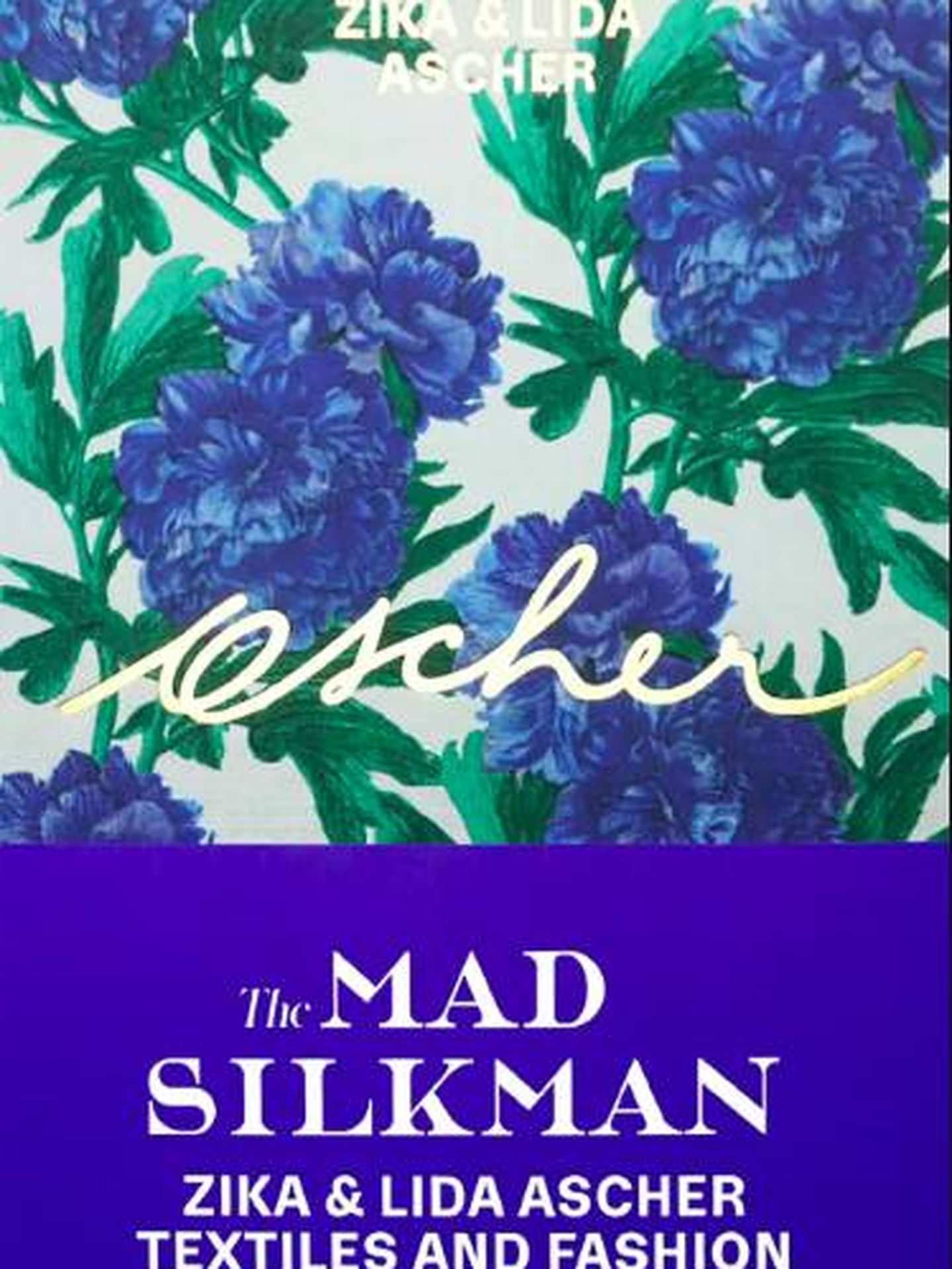 'The Mad Silkman: Zika & Lida Ascher Textiles and Fashion'.