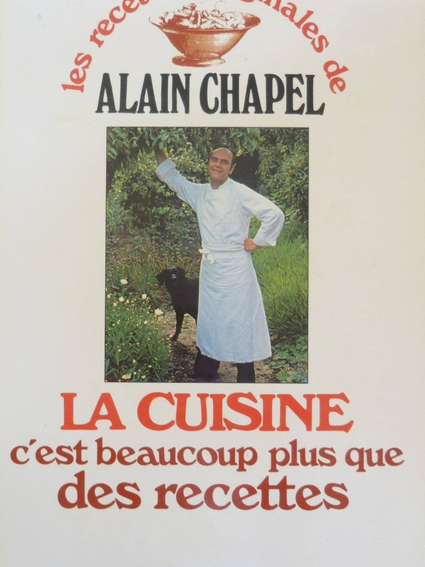 'La cuisine c'est beaucoup plus que des recettes', de Alain Chapel