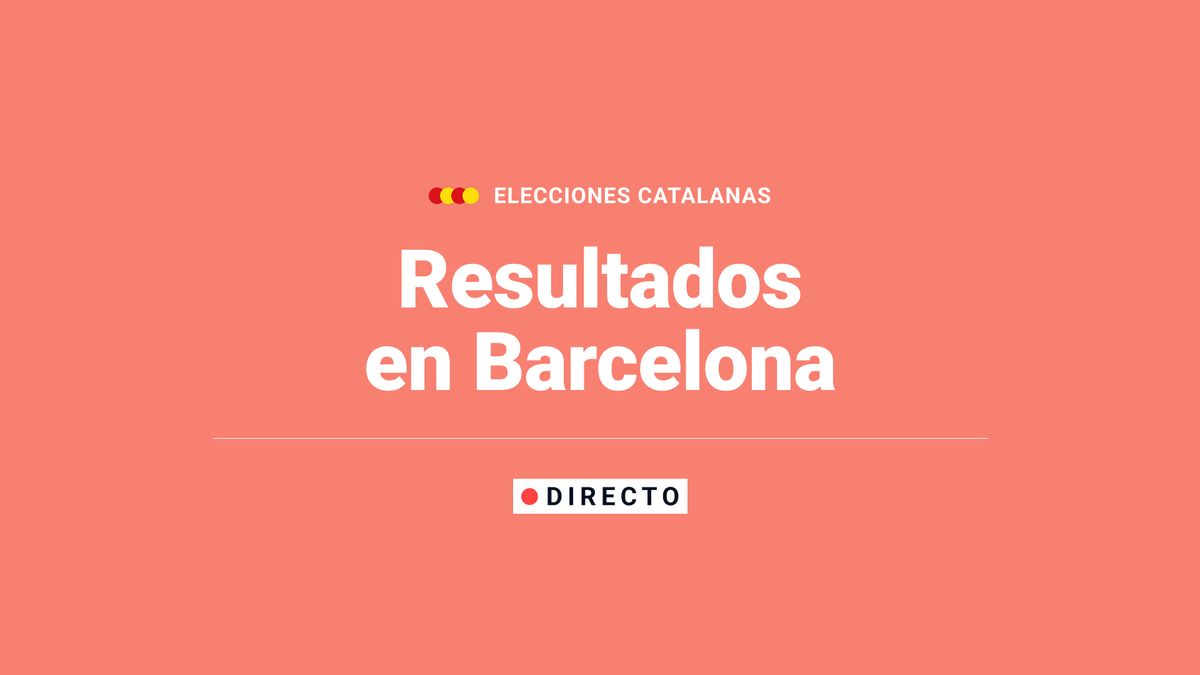 Resultados en Barcelona, en directo: escrutinio y ganador de las elecciones del 12M en localidades