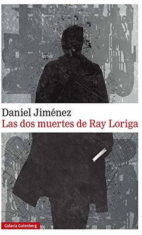 'Las dos muertes de Ray Loriga'