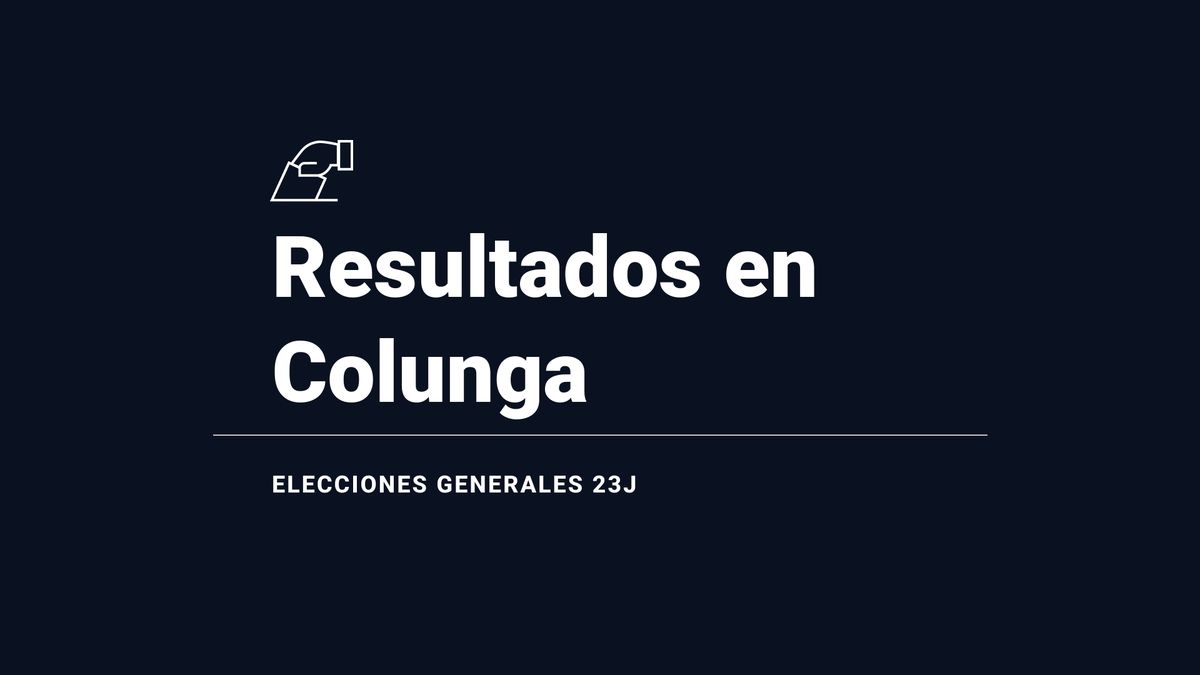 Colunga, 23J | Resultados, votos, escaños y escrutinio de las elecciones generales del 2023: última hora en directo