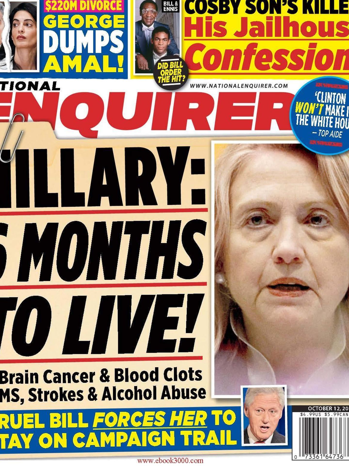 Hillary acabada, una de las obesiones del 'Enquirer'.


