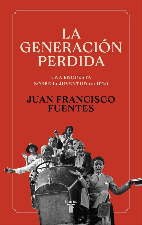 'La generación perdida', de Juan Francisco Fuentes.