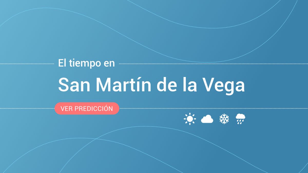 El tiempo en San Martín de la Vega: previsión meteorológica de hoy, jueves 14 de noviembre