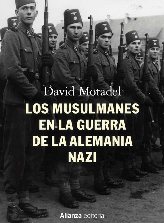 'Los musulmanes en la guerra de la Alemania nazi' (Alianza)