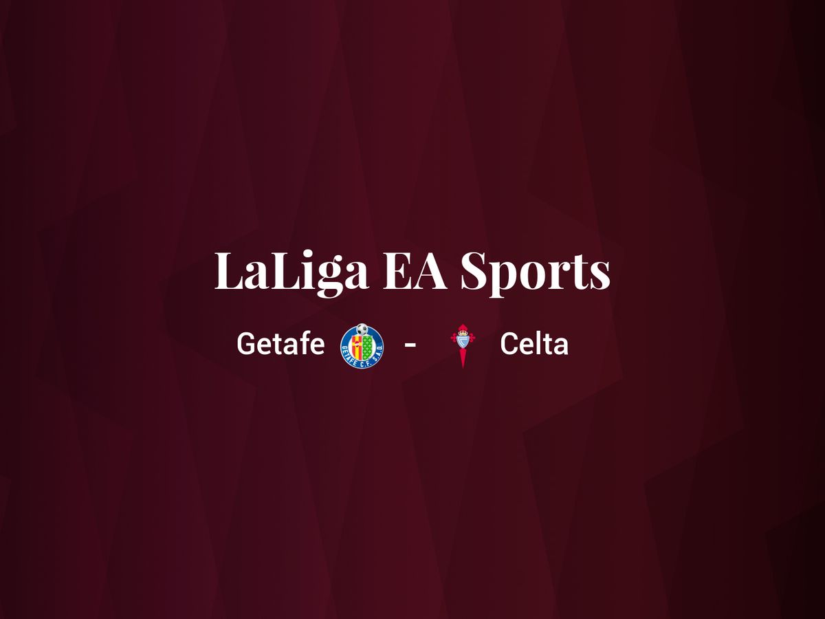 Foto: Resultados Getafe - Celta de LaLiga EA Sports (C.C./Diseño EC)