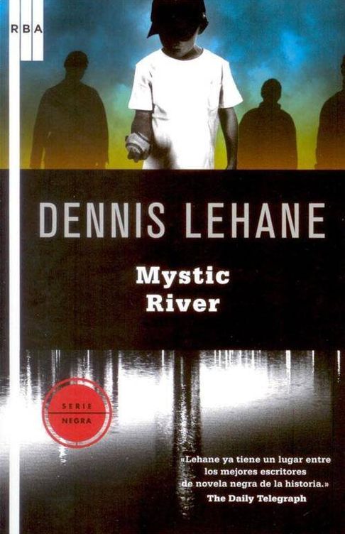 'Mystic River', de Dennis Lehane.