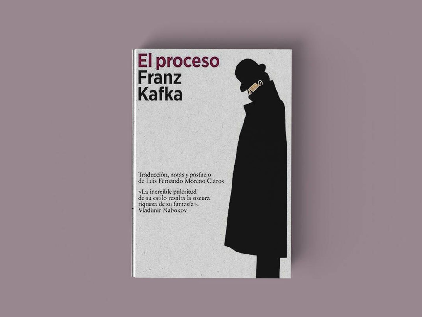 Portada de la edición de 'El proceso' de Franz Kafka traducida por Luis Fernando Moreno Claros.