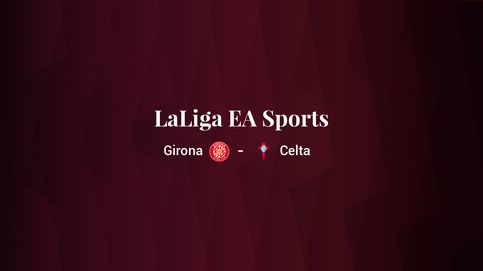 Girona - Celta: resumen, resultado y estadísticas del partido de LaLiga EA Sports