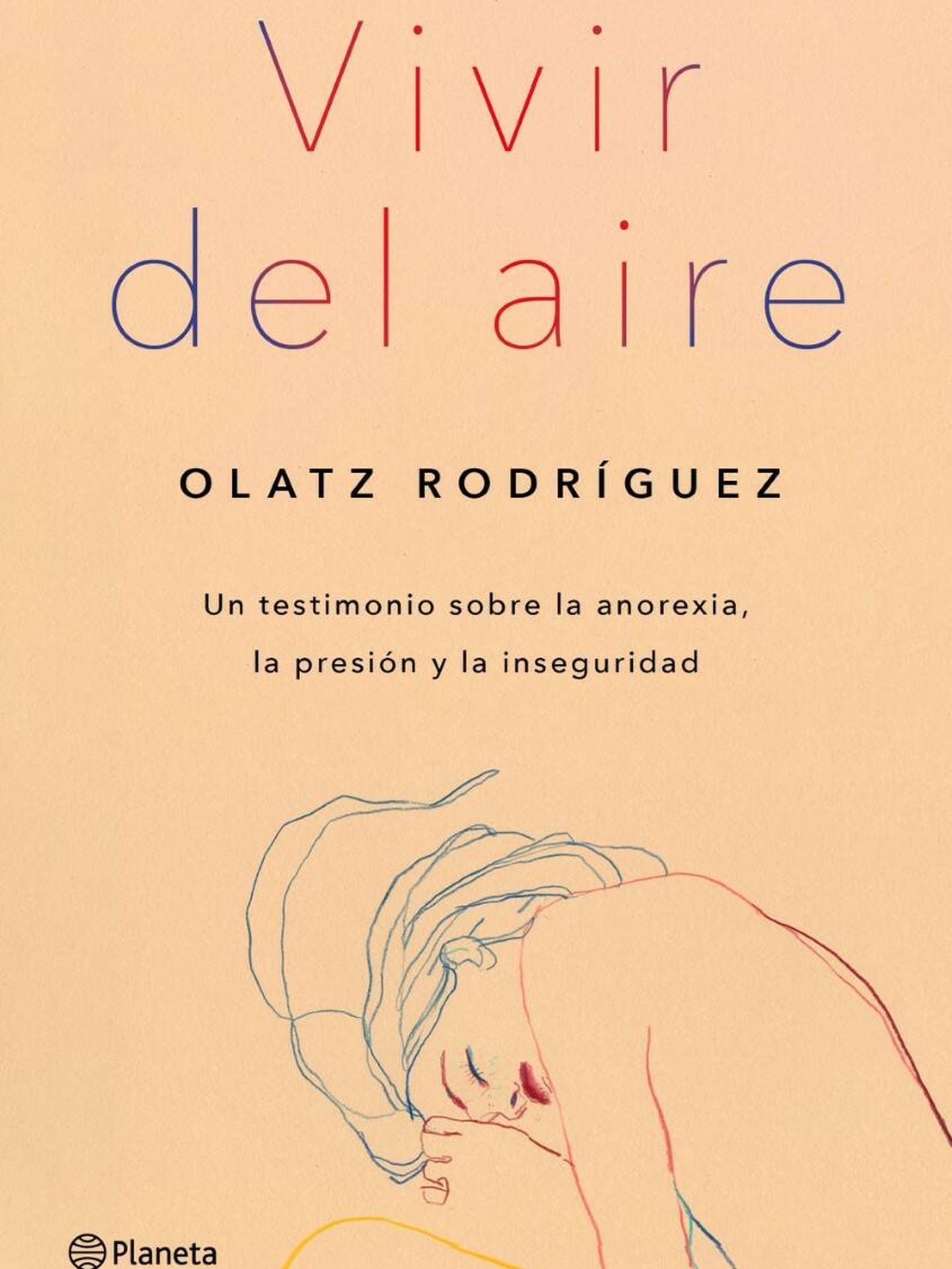Portada del libro en el que Olatz Rodríguez cuenta su historia. (Planeta)