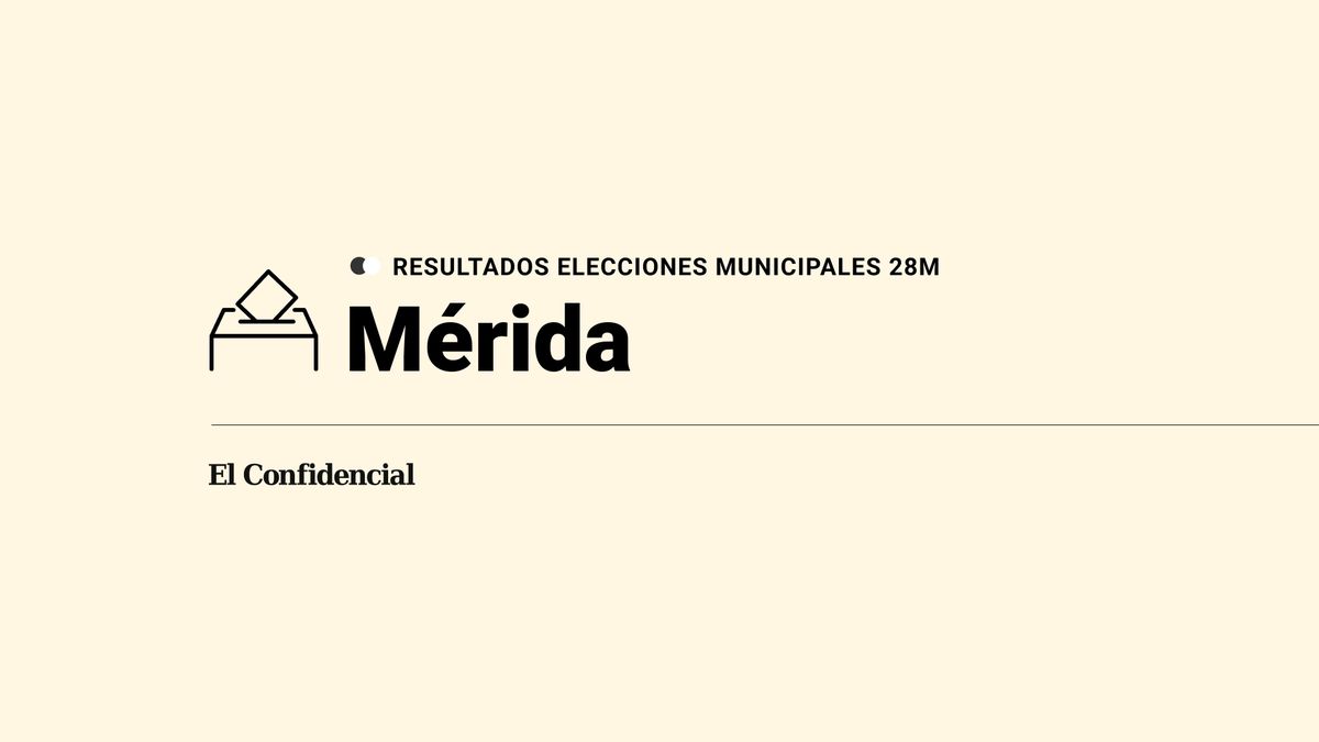 Resultados y escrutinio de las elecciones municipales y autonómicas del 28M en Mérida: última hora en directo