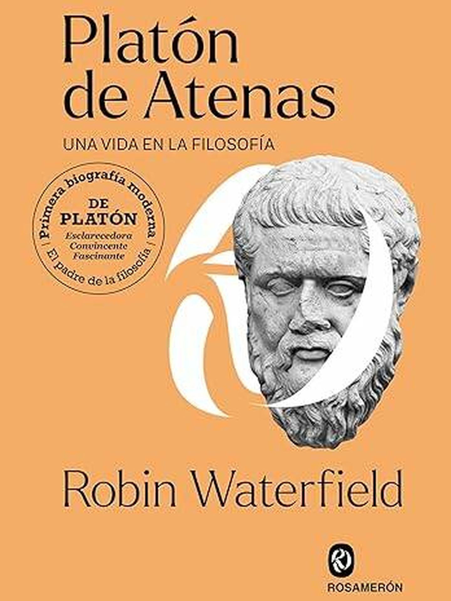 Portada de 'Platón de Atenas' de Robin Waterfield,  la primera biografía moderna de Platón. 