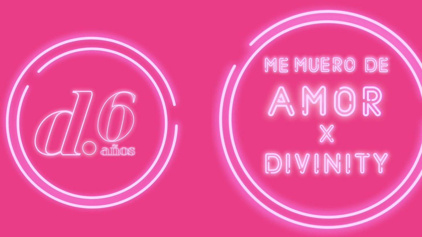 Divinity cumple 6 años con nueva campaña: 'Me muere de amor por Divinity'.