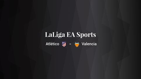 Atlético - Valencia: resumen, resultado y estadísticas del partido de LaLiga EA Sports