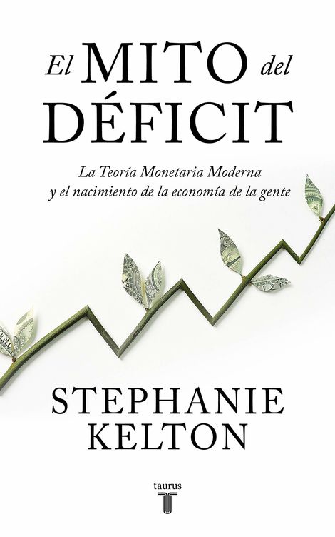 'El mito del déficit' (Taurus)