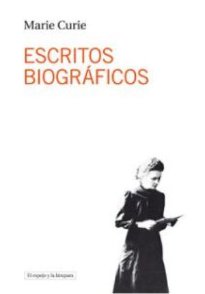 Escritos biográficos. Marie Curie