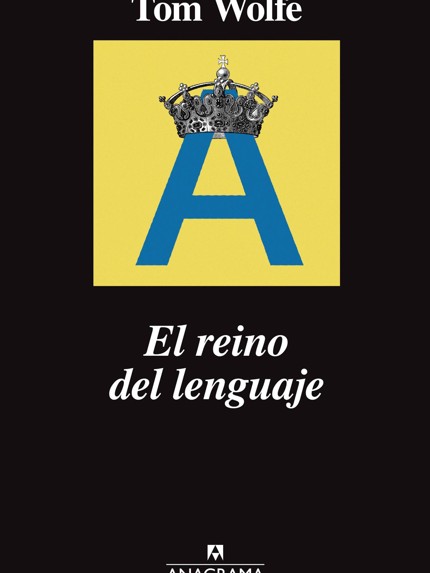 'El reino del lenguaje' (Anagrama).