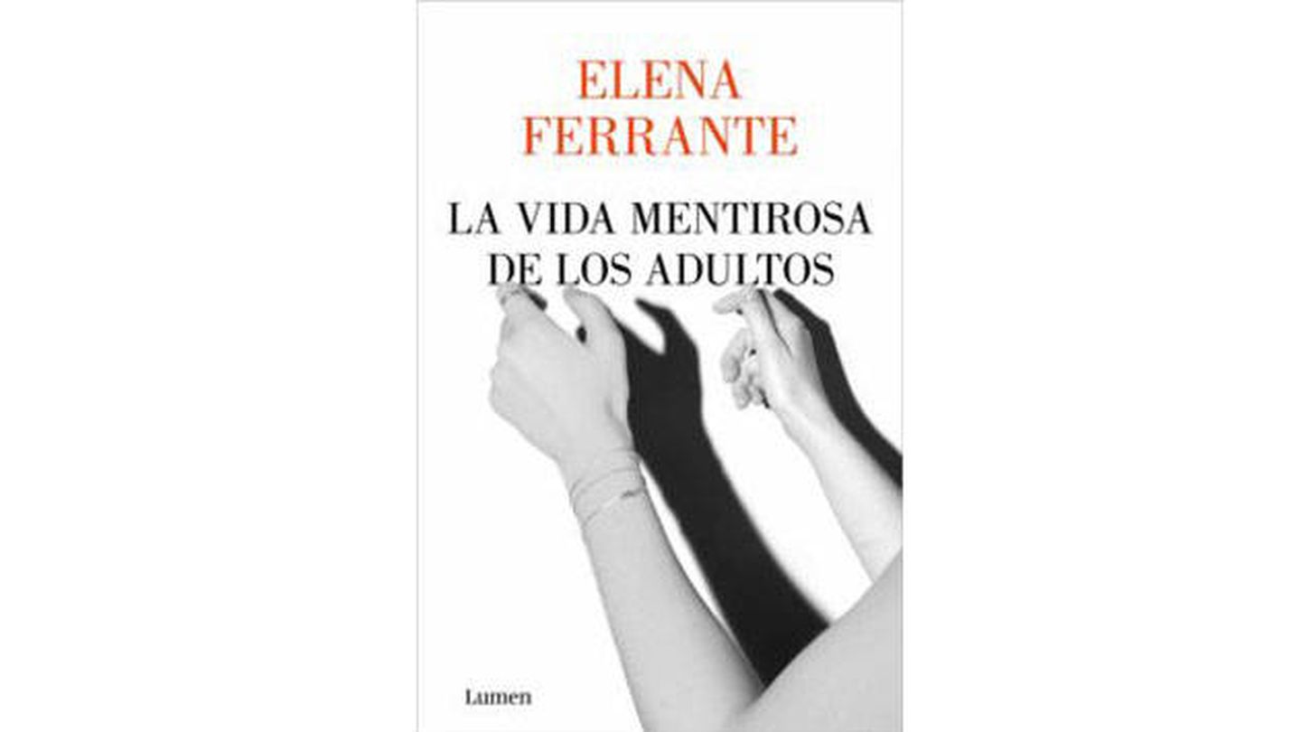La vida mentirosa de los adultos – Elena Ferrante