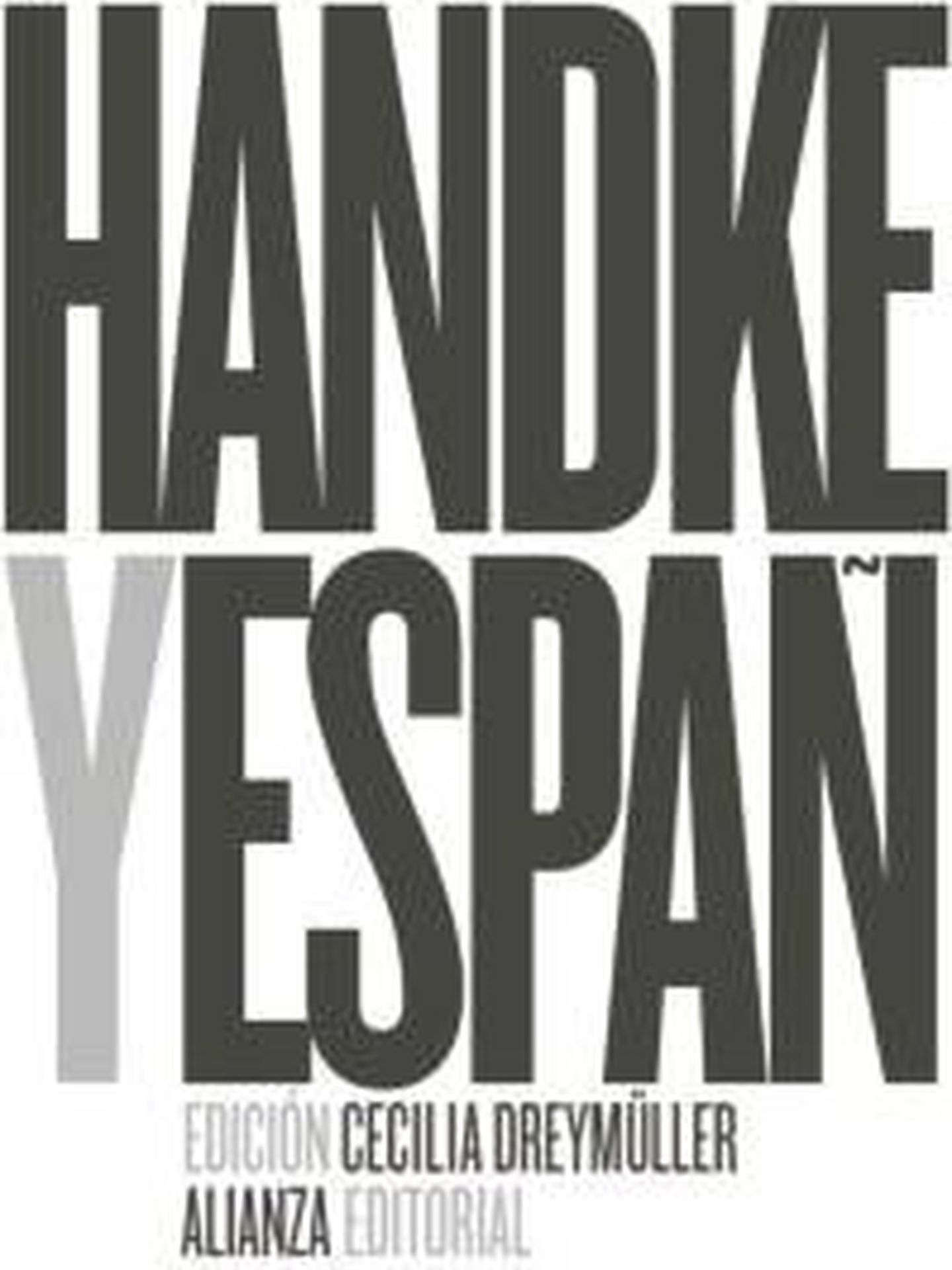 'Handke y España'. (Alianza)