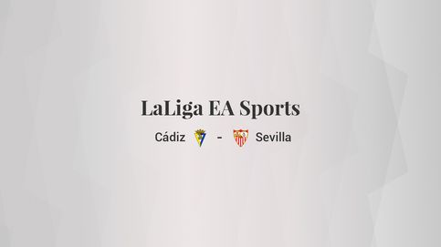 Cádiz - Sevilla: resumen, resultado y estadísticas del partido de LaLiga EA Sports