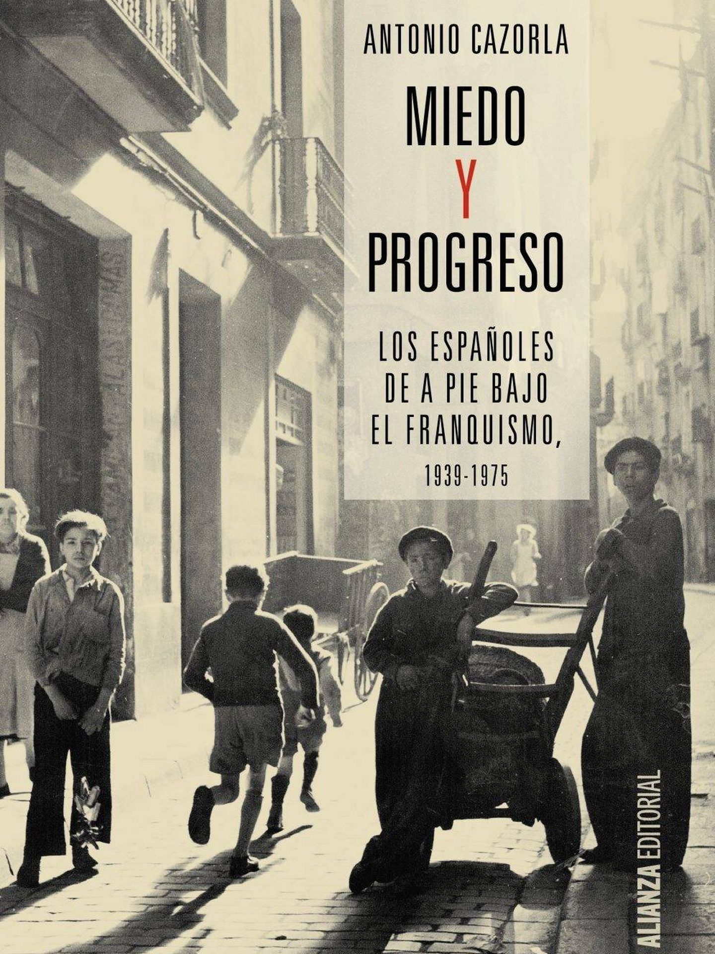 'Miedo y progreso'
