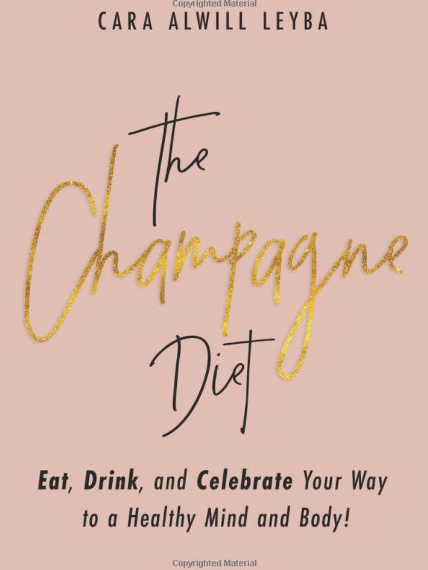 El libro de Cara Alwill Leyba 'La dieta del champán'
