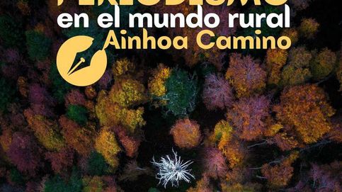 El Confidencial gana el Premio Nacional de Periodismo en el Mundo Rural Ainhoa Camino
