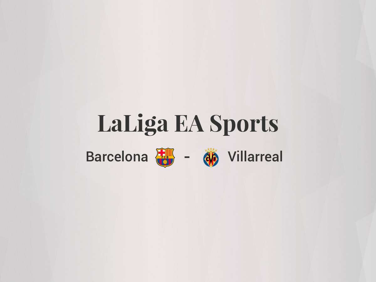 Foto: Resultados Barcelona - Villarreal de LaLiga EA Sports (C.C./Diseño EC)