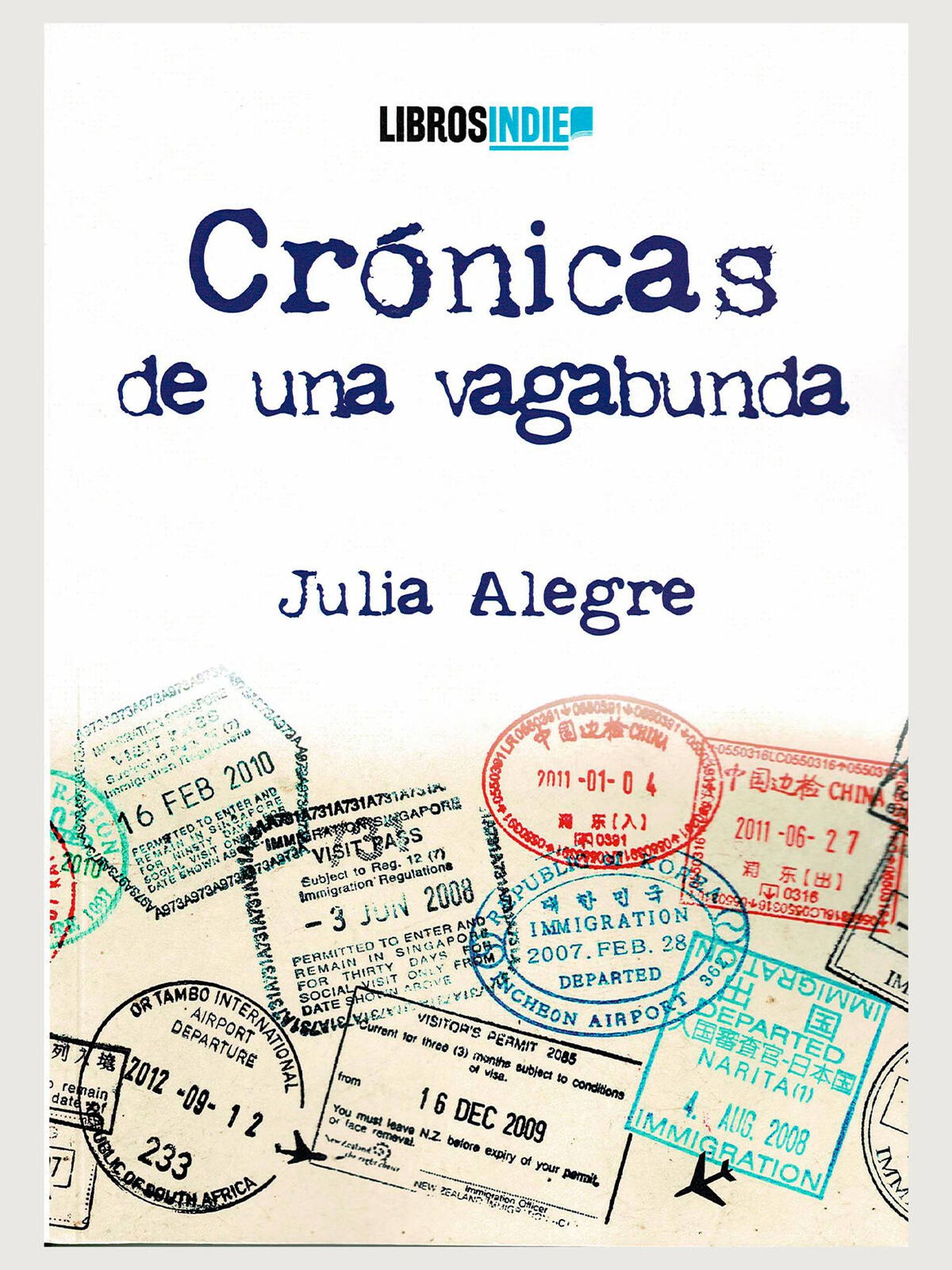 'Crónicas de una vagabunda' de Julia Alegre Barrientos.